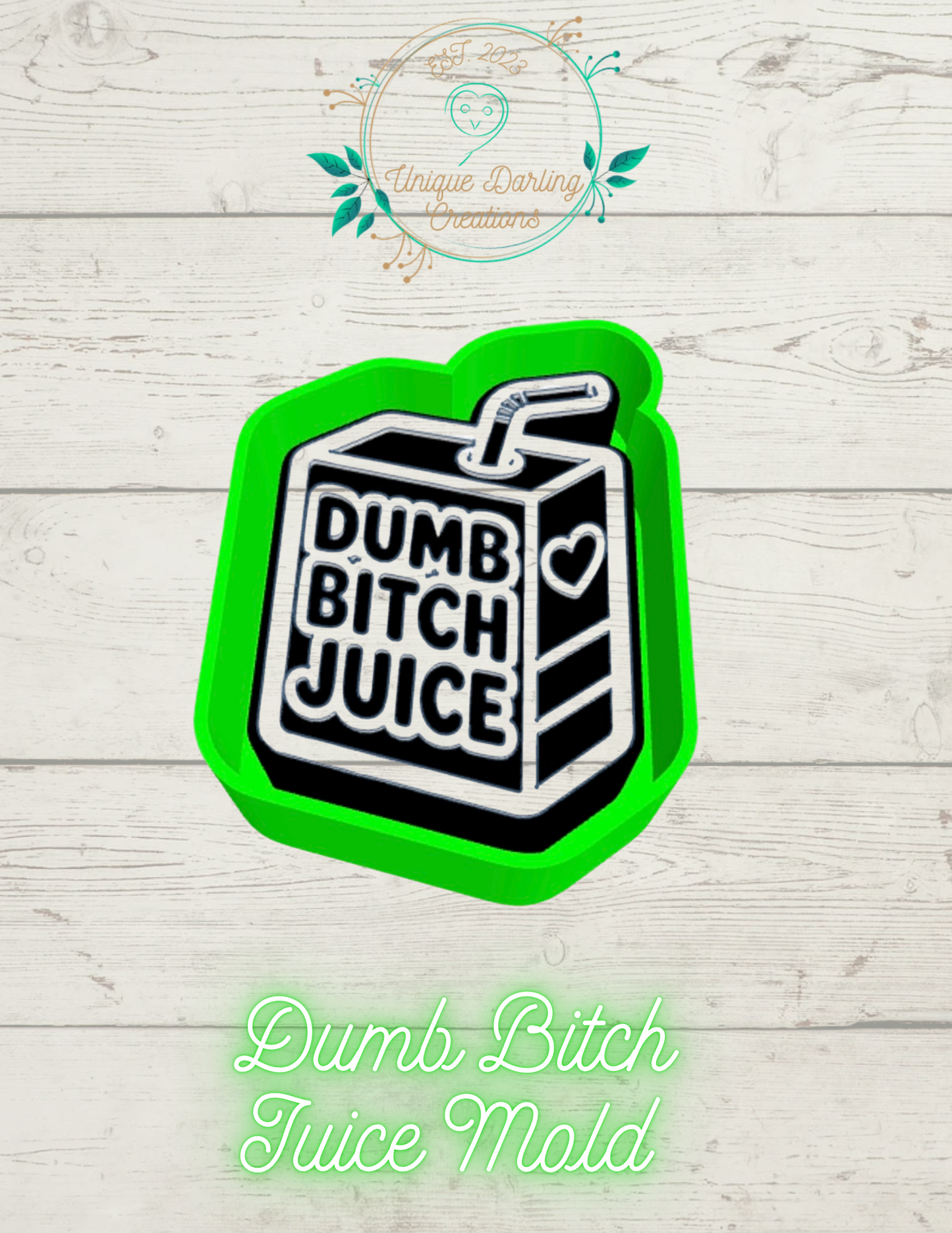 Dumb B Juice Mold