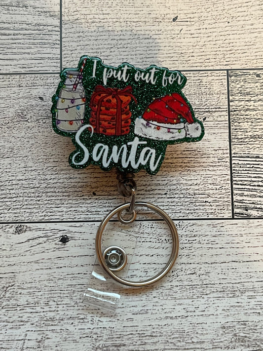 I Put Out For Santa Badge Reel