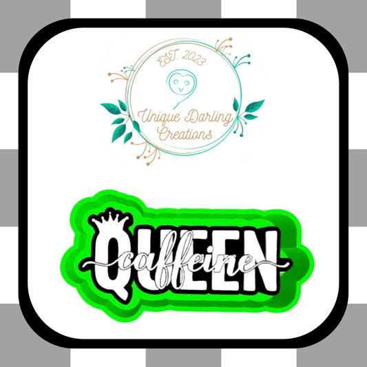 Caffeine Queen Mold